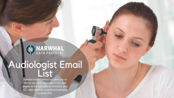 Give your brand an international presence with Narwhal Data Partners Audiologist Email List . Associate with global customers to generate more revenue