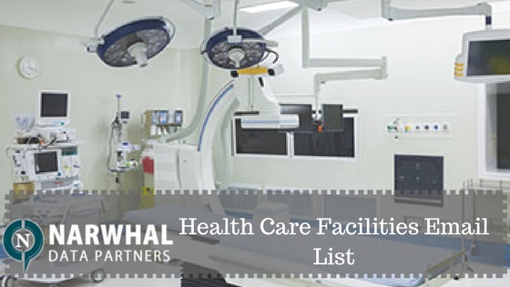 Narwhal Data Partners provides the most accurate contact information of Health Care Facilities Email List for marketing. Now get better results and ROI