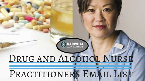 Drug and Alcohol Nurse Practitioners Email List