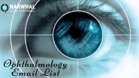 Increase revenue and jumpstart sales in your business with verified, validated and custom Ophthalmology Email List from Narwhal Data Partners.