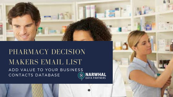 Pharmacy Decision Makers Email List