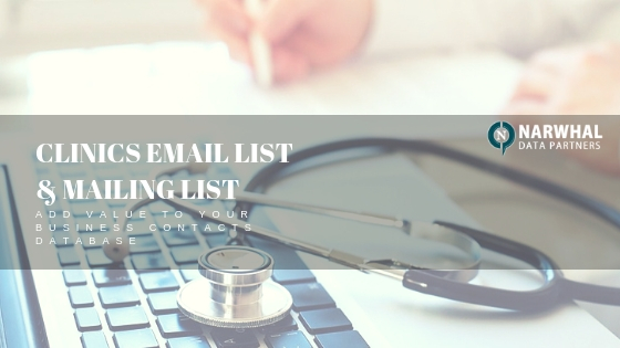Clinics Email List & Mailing List