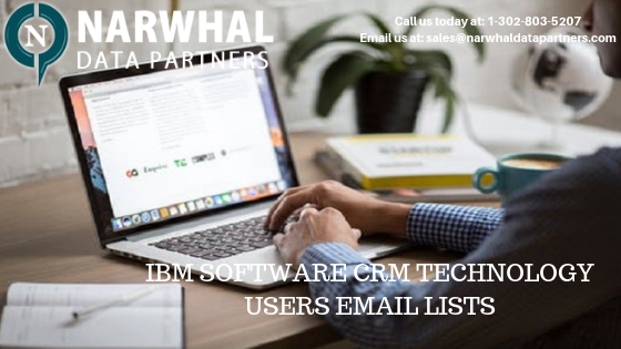 http://narwhaldatapartners.com/ibm-software-crm-technology-users-email-list.html