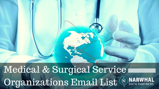 Medical & Surgical Service Organizations Email List