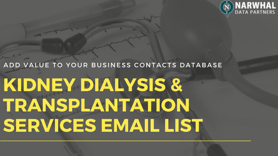 Kidney Dialysis & Transplantation Services Email List